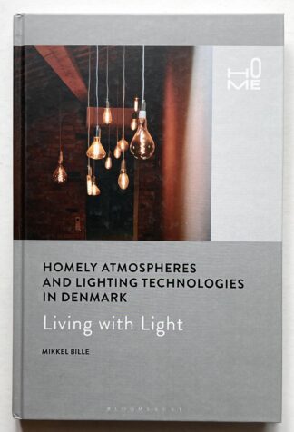 Homely Atmospheres and Lighting Technologies in Denmark.