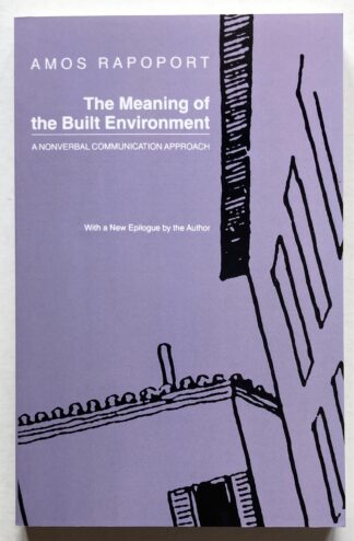 The Meaning of the Built Environment. A Nonverbal Communication Approach.