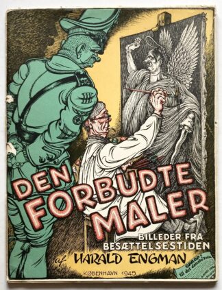 Den forbudte Maler. Billeder fra Besættelsestiden.