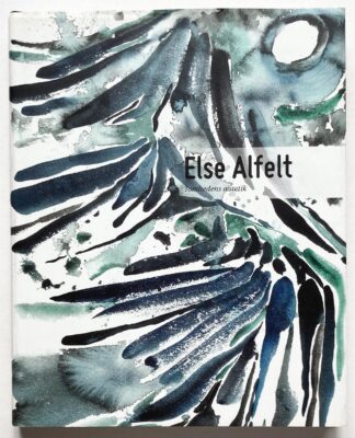 Else Alfelt - Tomhedens æstetik.
