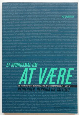 Et spørgsmål om at være. En postmetafysisk omformulering af værensspørgsmålet i lyset af Heidegger, Derrida og Vattimo.