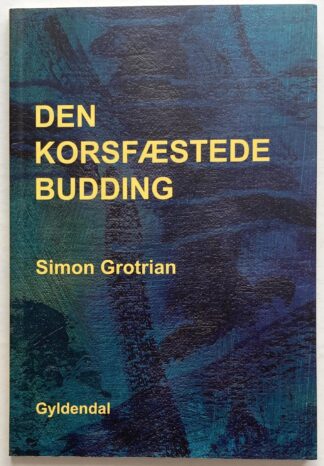 Den korsfæstede budding.