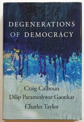 Degenerations of Democracy.