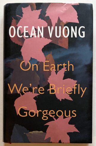 On Earth We're Briefly Gorgeous.