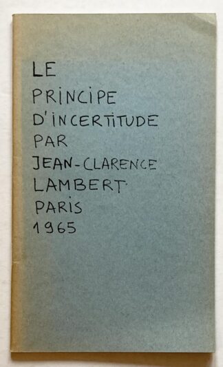 Le principe d'incertitude.