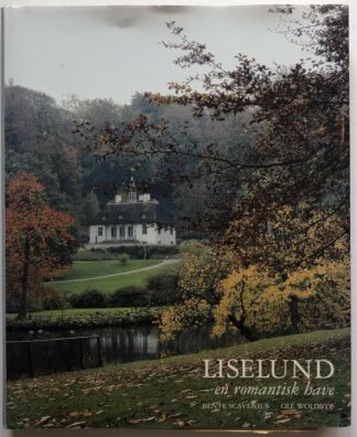 Liselund - en romantisk have.