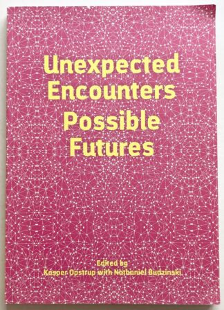 Unexpected Encounters - Possible Futures.