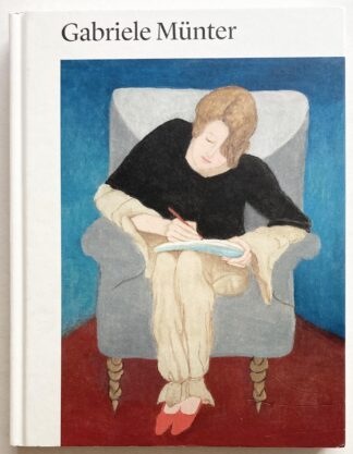 Gabriele Münter 1877-1962. Painting to the Point.