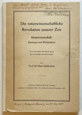 Die naturwissenschaftliche Revolution unserer Zeit. Atomwissenschaft: Ideologie und Wirklichkeit. Unter besonderer Berücksichtigung der altionischen Naturphilosophie.