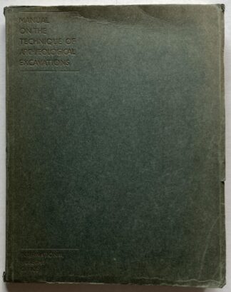 Manual on the Technique of Archaeological Excavations.