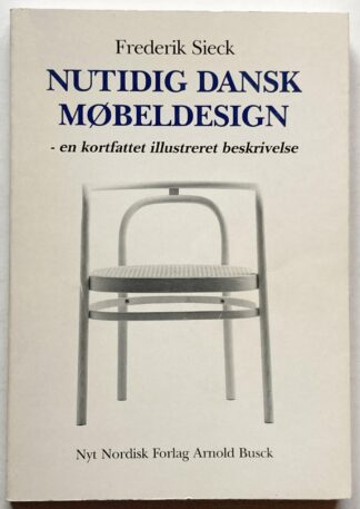 Nutidig dansk møbeldesign - en kortfattet illustreret beskrivelse.