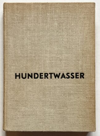 Hundertwasser. Vollständiger Oeuvre-Katalog mit 100 farbigen Reproduktionen. Publiziert aus Anlaß der 100. Ausstellung der Kestner-Gesellschaft seit ihrer Wiederöffnung nach dem Kriege.