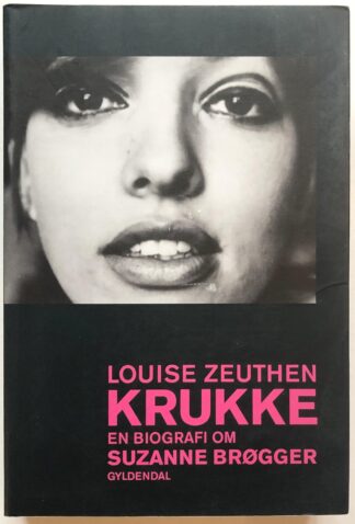 Krukke - en biografi om Suzanne Brøgger.
