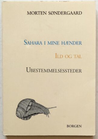 Sahara i mine hænder. Ild og tal. Ubestemmelsessteder.