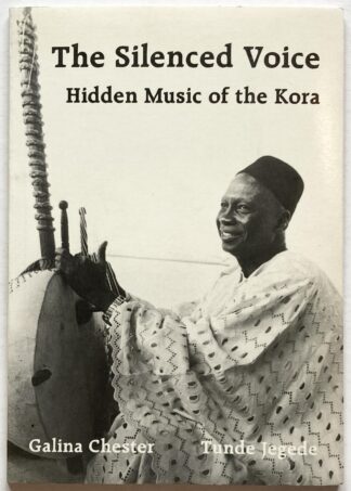 The Silenced Voice. Hidden Music of the Kora.