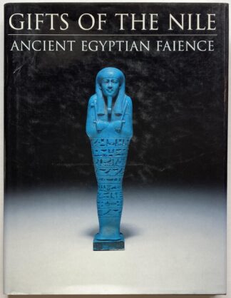 Gifts of the Nile. Ancient Egyptian Faience.