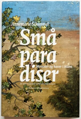 Små paradiser. Blomster og haver i Islam.