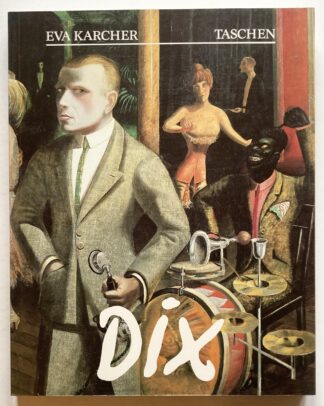 Otto Dix 1891-1969. His Life and Works.