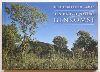 Den danske naturs genkomst.