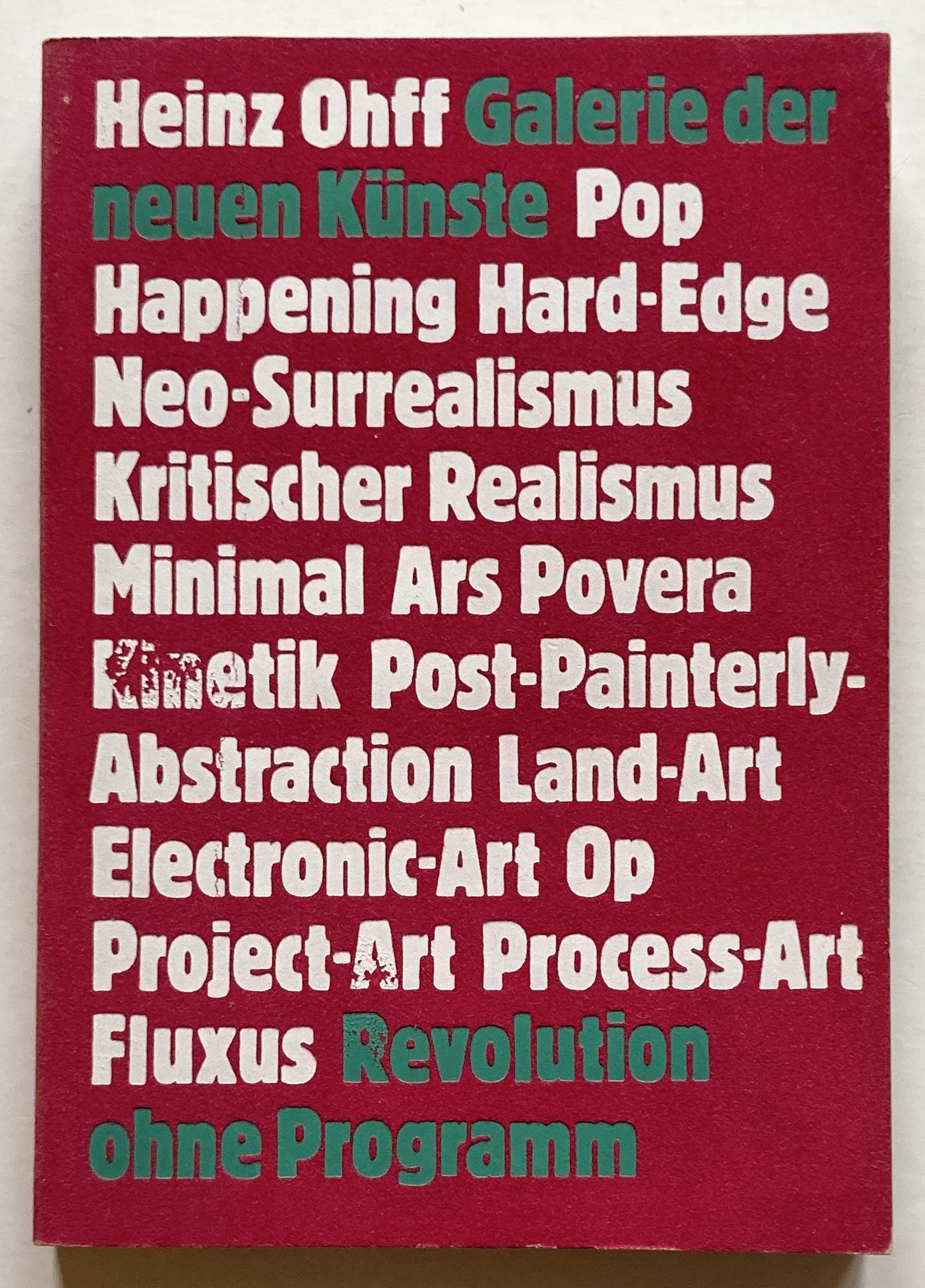 Galerie der neuen Künste. Revolution ohne Programm.