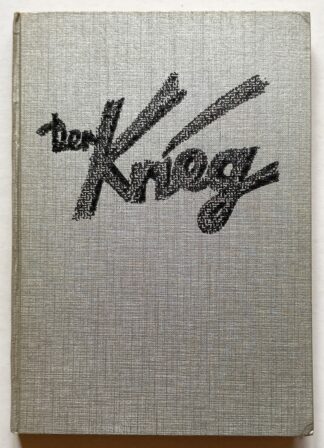 Der Krieg. Das erste Volksbuch vom grossen Krieg.