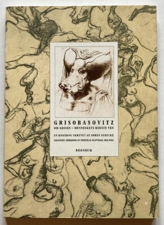 Grisobasovitz. Om grisen - menneskets bedste ven.