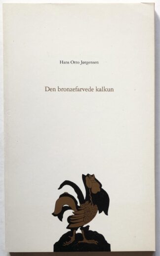 Den bronzefarvede kalkun.