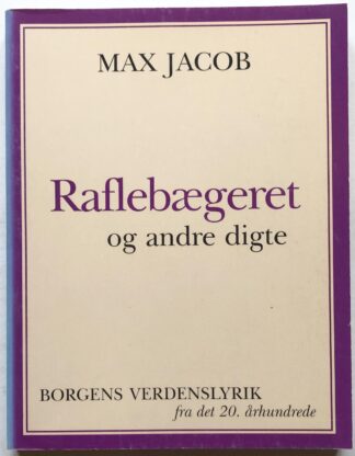 Raflebægeret og andre digte.