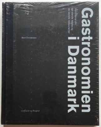 Gastronomien i Danmark. Historierne om de største kokke og de bedste restauranter.