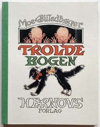 Moes Billedbøger. Troldebogen. Bro Bro Brille. Fuglebogen. Havets Bog. Julemandens Bog.