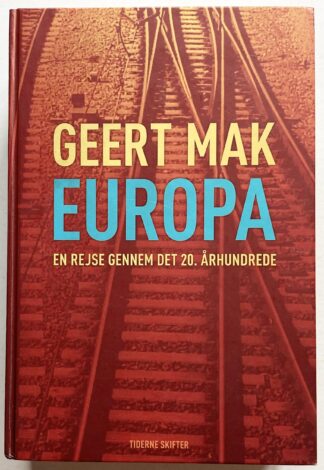 Europa. En rejsen gennem det 20. århundrede.
