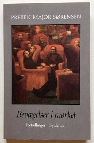 Bevægelser i mørket. Fortællinger.