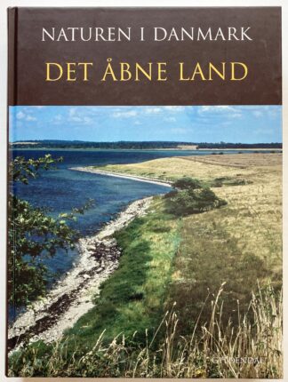 Naturen i Danmark. Det åbne land.