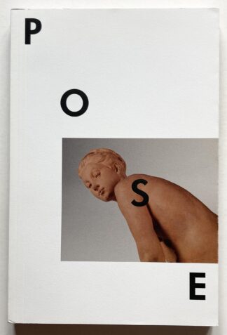 The Pose. Rethinking Sculpture in 19th-Century Paris.