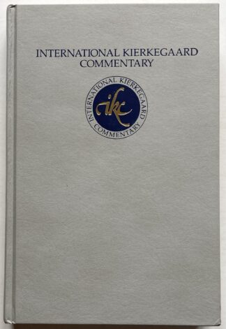 International Kierkegaard Commentary. Fear and Trembling and Repetition.