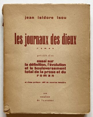 Les journaux des dieu (Chapitre I) précédé de l'essai sur la définition l'évolution et le bouleversement total de la prose et du roman.