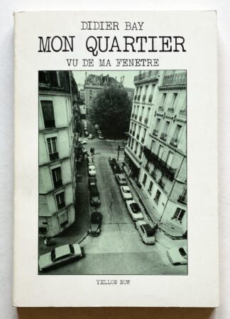 Mon quartier vu de ma fenêtre.