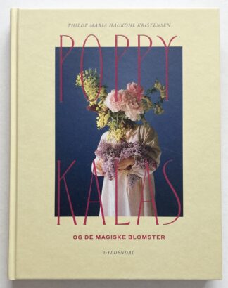 Poppykalas og de magiske blomster.
