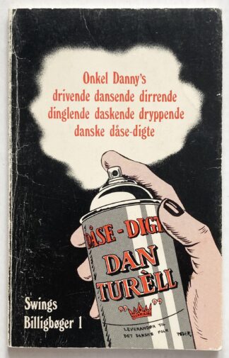 Onkel Danny's drivende dansende dirrende dinglende danskende dryppende danske dåse-digte.