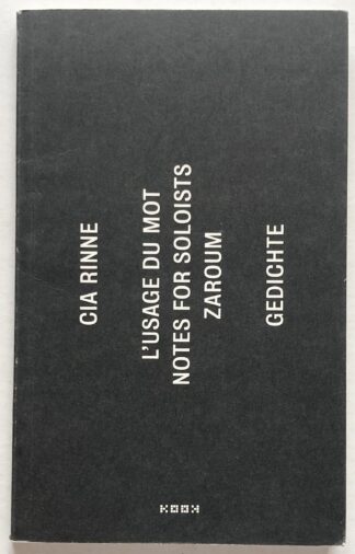 L'usage du mot. Notes for soloists. Zaroum. Gedichte.