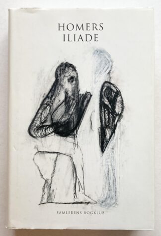Homers Iliade på Dansk af Otto Steen Due med illustrationer af Peter Brandes.