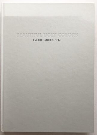 Beautiful Ugly Colors.