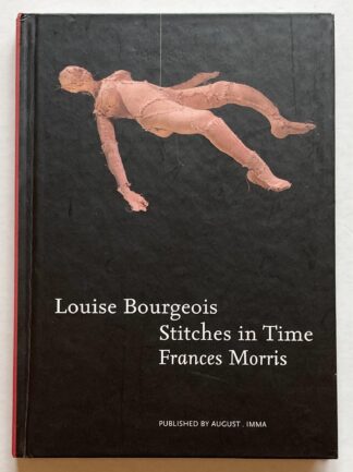 Louise Bourgeois. Stitches in Time.