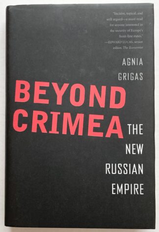 Beyond Crimea. The New Russian Empire.