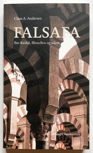 Falsafa. Ibn Rushd, filosofien og islam.