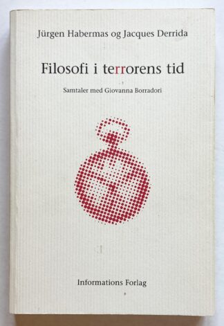 Filosofi i terrorens tid. Samtaler med Giovanna Borradori.