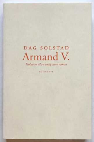Armand V. Fodnoter til en uudgravet roman.