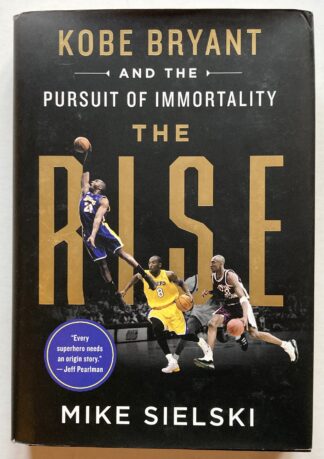 Kobe Bryant and the Pursuit of Immortality.