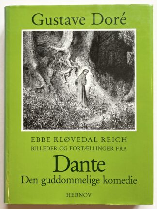 Billeder og fortællinger fra Dante 'Den guddommelige komedie'. 132 illustrationer af Gustave Doré.
