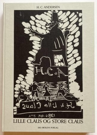 Lille Claus og Store Claus. 90 lineoleumssnit af Richard Winther, Poul Gernes, Erik Hagens, Lene Adler Petersen, Bjørn Nørgaard, Per Kirkeby.